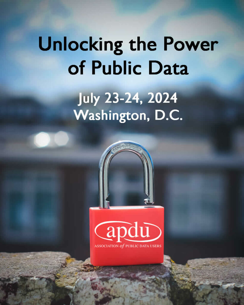 2024 APDU Annual Conference, Unlocking the Power of Public Data. July 23-24, 2024. Washington, DC